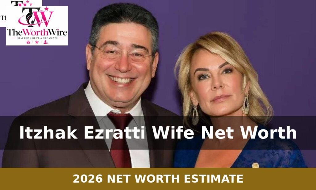 itzhak ezratti wife net worth