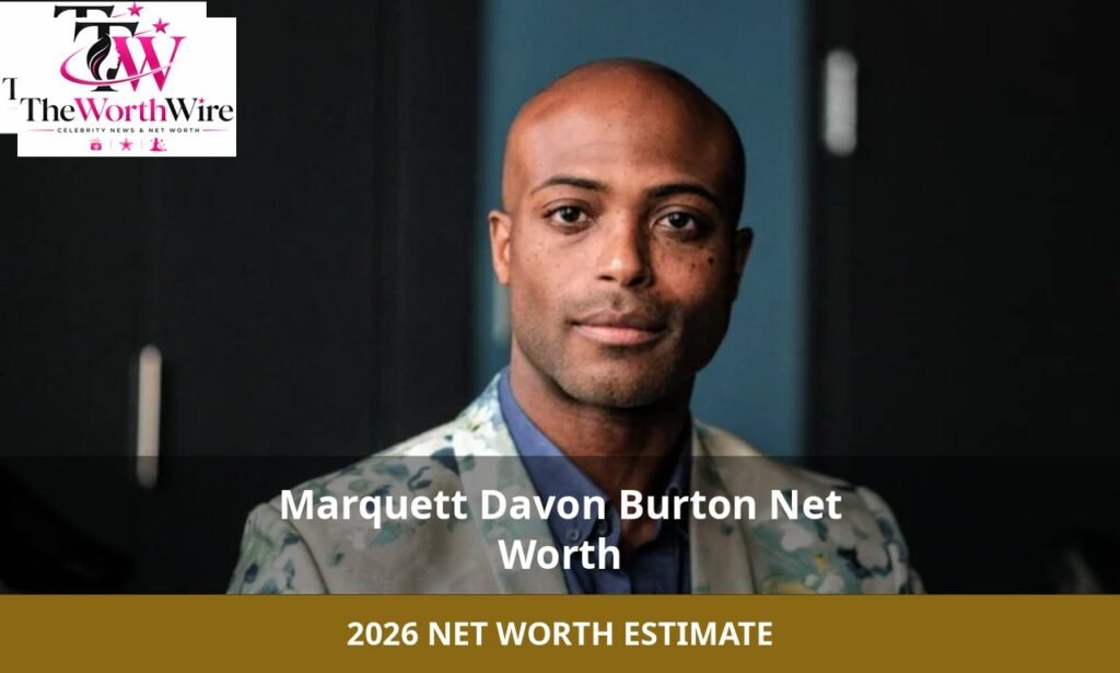 marquett davon burton net worth