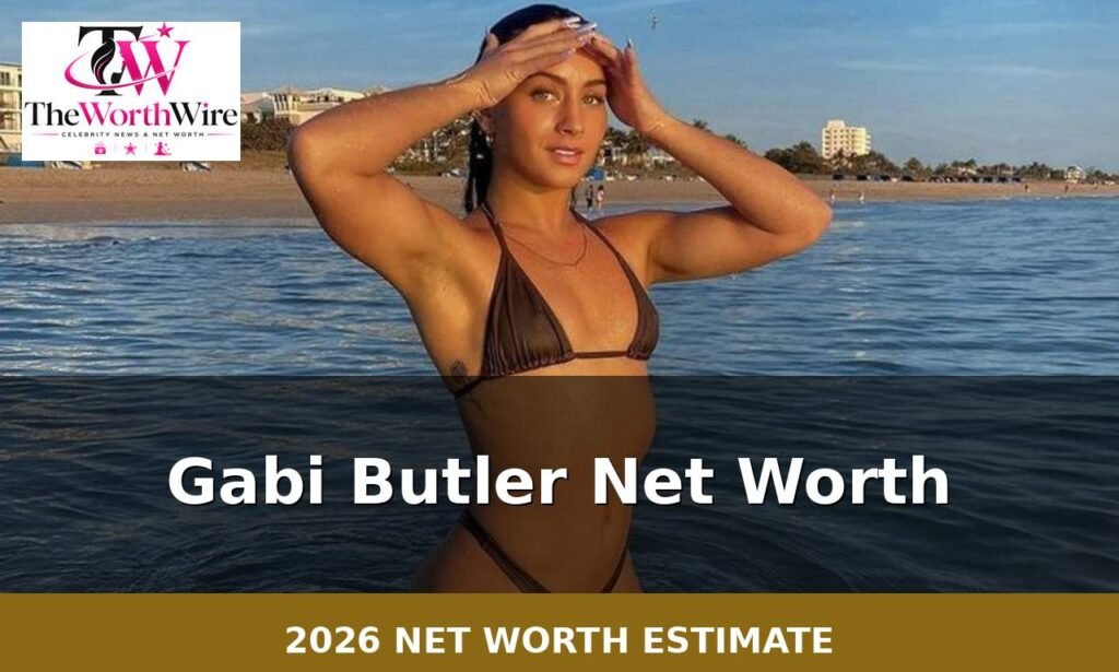 Gabi Butler Net Worth