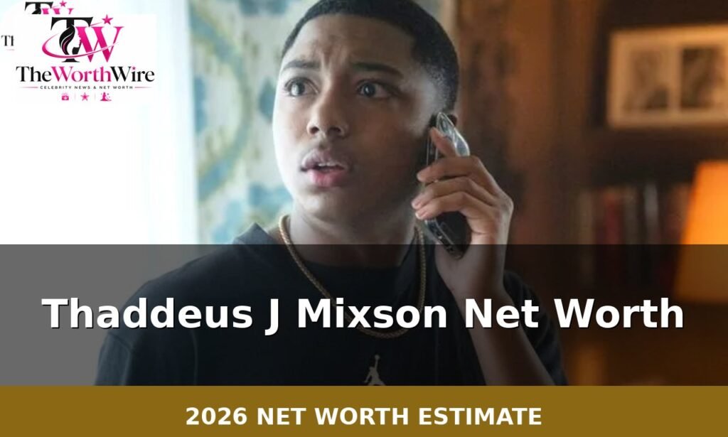 Thaddeus J Mixson Net Worth